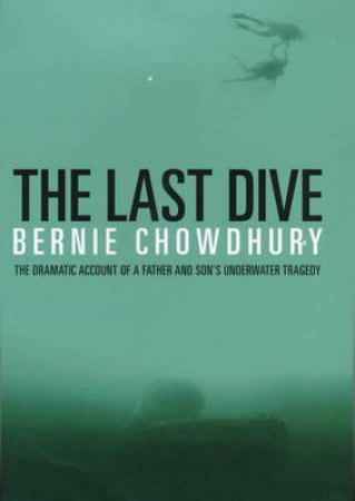 The Last Dive by Bernie Chowdhury