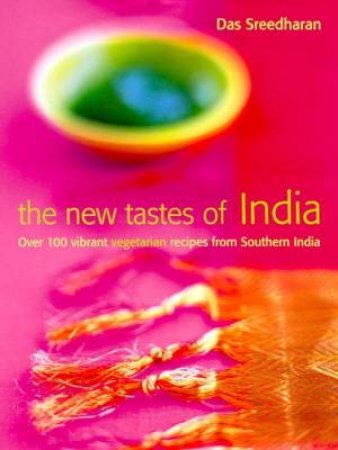 The New Tastes Of India by Das Sreedharan