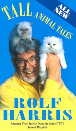 Tall Animal Tales by Rolf Harris