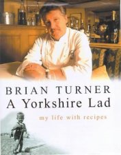 The Yorkshire Lad My Life With Recipes