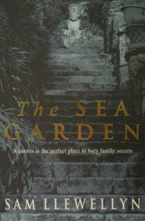 The Sea Garden by Sam Llewellyn