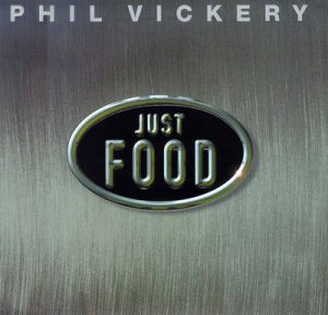 Just Food by Phil Vickery