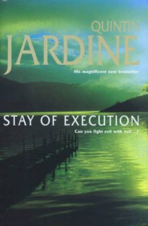 Stay Of Execution by Quintin Jardine