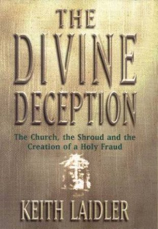 The Divine Deception by Keith Laidler