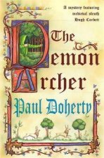 A Hugh Corbett Medieval Mystery Demon Archer