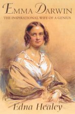 Emma Darwin The Inspirational Wife Of A Genius