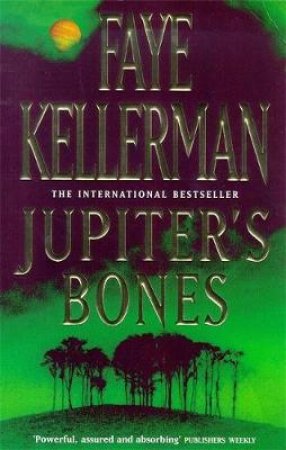 Jupiter's Bones by Faye Kellerman