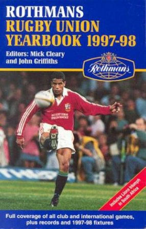 Rothmans Rugby Union Yearbook 1997-98 by Mick Cleary & John Griffiths