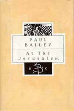 At The JeruSAlem by Paul Bailey