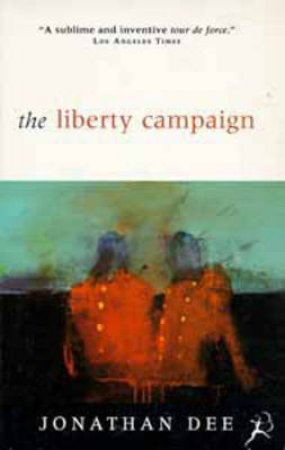 Liberty Campaign by Jonathan Dee