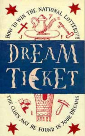 Dream Ticket by Lilian Pizzichini