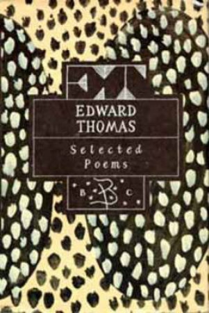 Edward Thomas: Selected Poems by Edward Thomas
