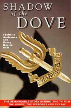 Shadow Of The Dove by Barry Davies and Souhaila Andraws