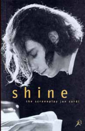 Shine - Screenplay by Jan Sardi & Scott Hicks
