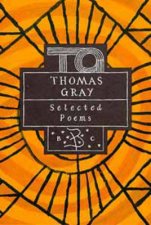 Selected Poems Of Thomas Gray