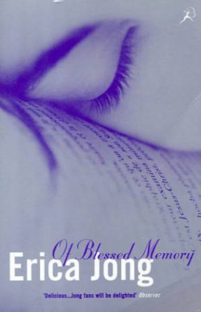 Of Blessed Memory by Erica Jong