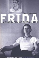 Frida A Biography of Frida Kahlo