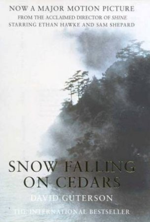 Snow Falling On The Cedars by David Guterson