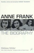 Anne Frank The Biography