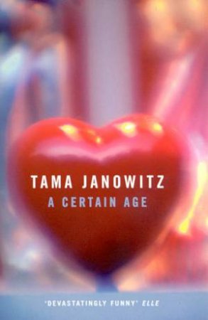 A Certain Age by Tama Janowitz