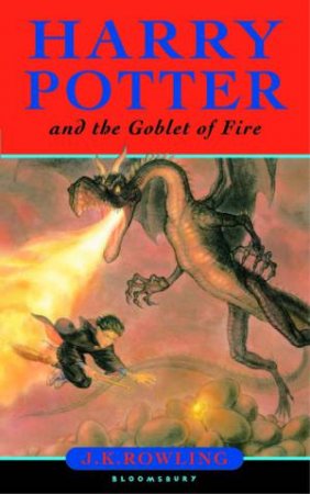 Harry Potter And The Goblet Of Fire by J K Rowling