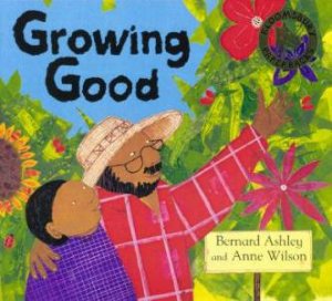 Growing Good by Bernard Ashley