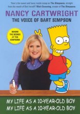 My Life As A Ten Year Old Boy The Voice of Bart Simpson