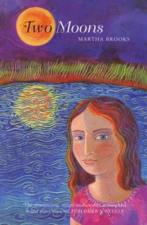 Two Moons by Martha Brooks
