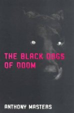 The Black Dogs Of Doom