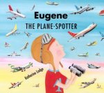 Eugene The PlaneSpotter