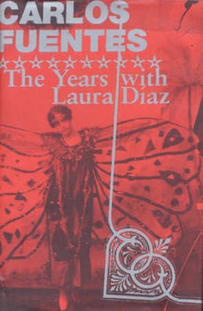 The Years With Laura Diaz by Fuentes Carlos