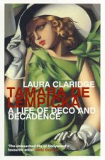 Tamara De Lempicka A Life Of Deco And Decadence
