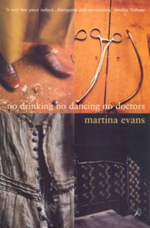 No Drinking, No Dancing, No Doctors by Martina Evans