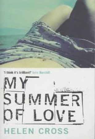 My Summer Of Love by Helen Cross