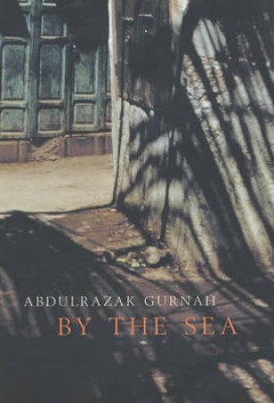 By The Sea by Gurnah Abdulrazak