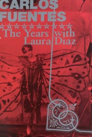 The Years With Laura Diaz by Carlos Fuentes