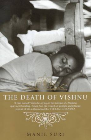 The Death Of Vishnu by Suri Manil