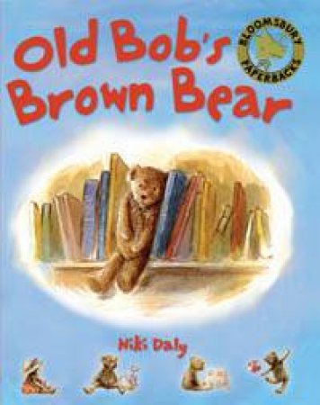 Old Bob's Brown Bear by Niki Daly