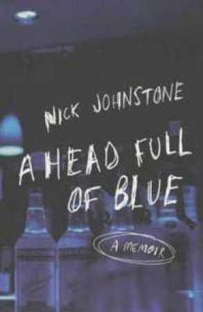 A Head Full Of Blue by Nick Johnstone