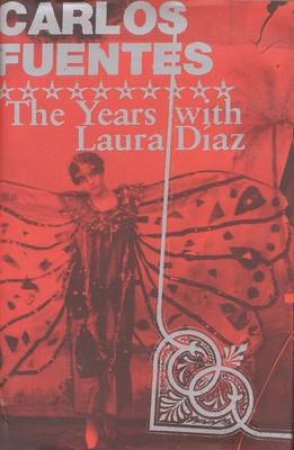 The Years With Laura Diaz by Carlos Fuentes