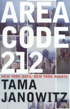 New York Days, New York Nights by Tama Janowitz