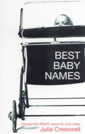 Best Baby Names by Julia Cresswell