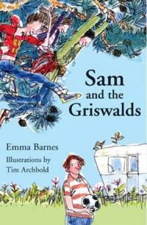 Sam And The Griswalds by Emma Barnes