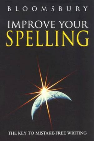 Improve Your Spelling by Kathy Rooney