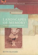 Landscapes Of Memory A Holocaust Girlhood Remembered