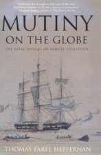 Mutiny On The Globe The Fatal Voyage Of Samuel Comstock