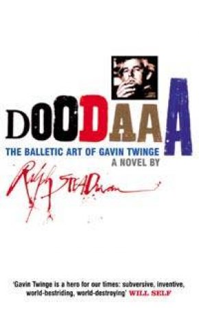 Doodaaa: The Balletic Art Of Gavin Twinge by Ralph Steadman