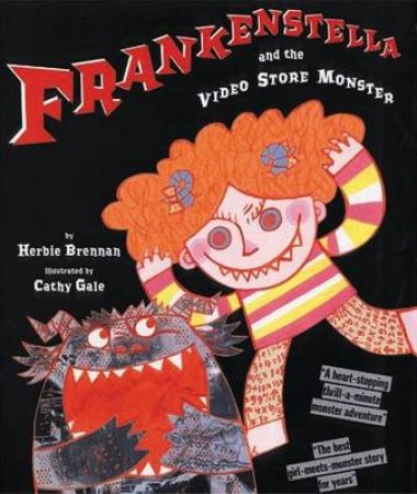 Frankenstella & The Video Shop Monster by Herbie Brennan