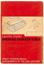 Opening Skinners Box Great Psychological Experiments Of The 20th Century