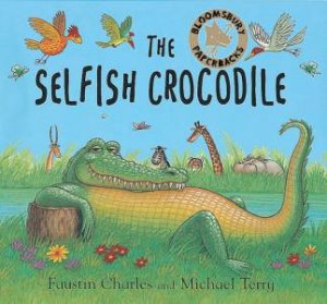 The Selfish Crocodile - Book & Tape by Charles Faustin & Michael Terry
